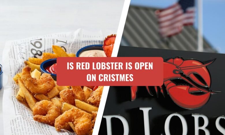 #Is Red Lobster Open on Christmas Day?